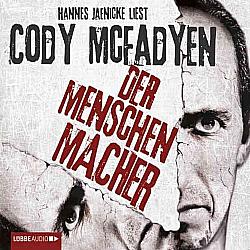 Cody McFadyen - Der Menschenmacher