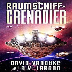 Raumschiff-Grenadier (Galaktische-Befreiungskriege-Serie)