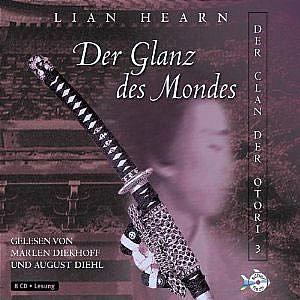Der Clan der Otori - Band 3 - Der Glanz des Mondes
